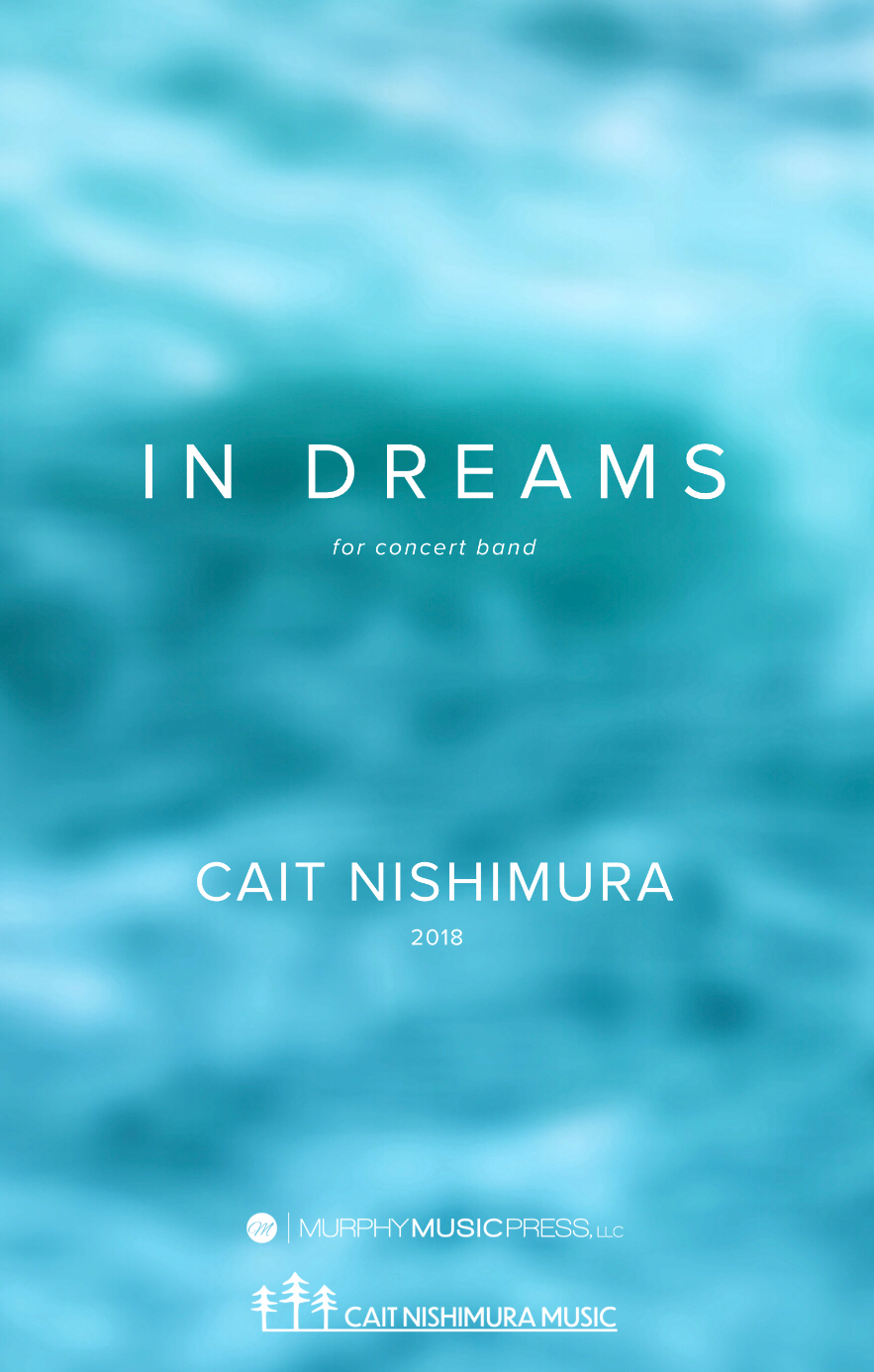 In Dreams (Score Only) by Cait Nshimura