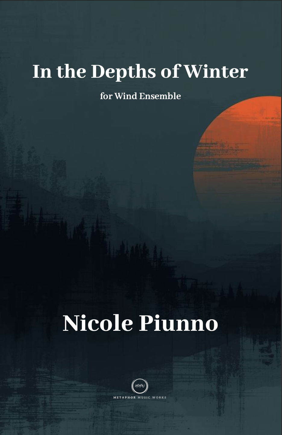 In The Depths Of Winter (Score Only) by Nicole Piunno