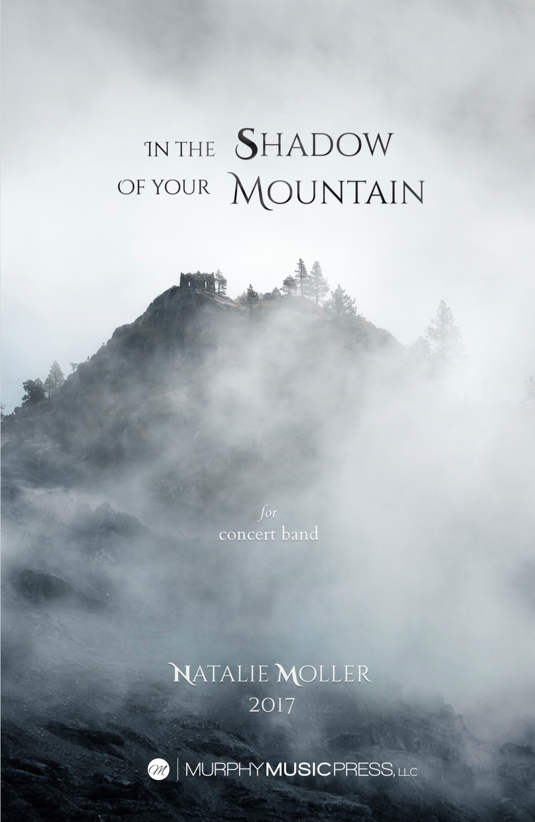 In The Shadow Of Your Mountain (Score Only) by Natalie Moller