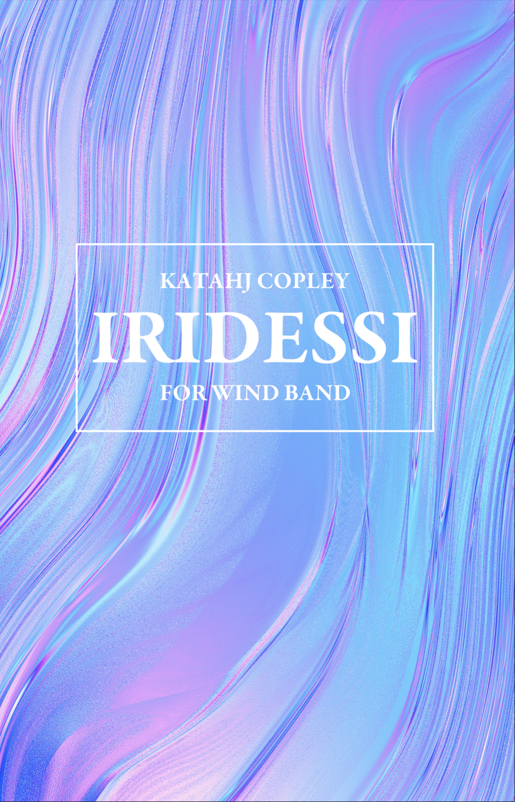 Iridessi (Score Only) by Katahj Copley