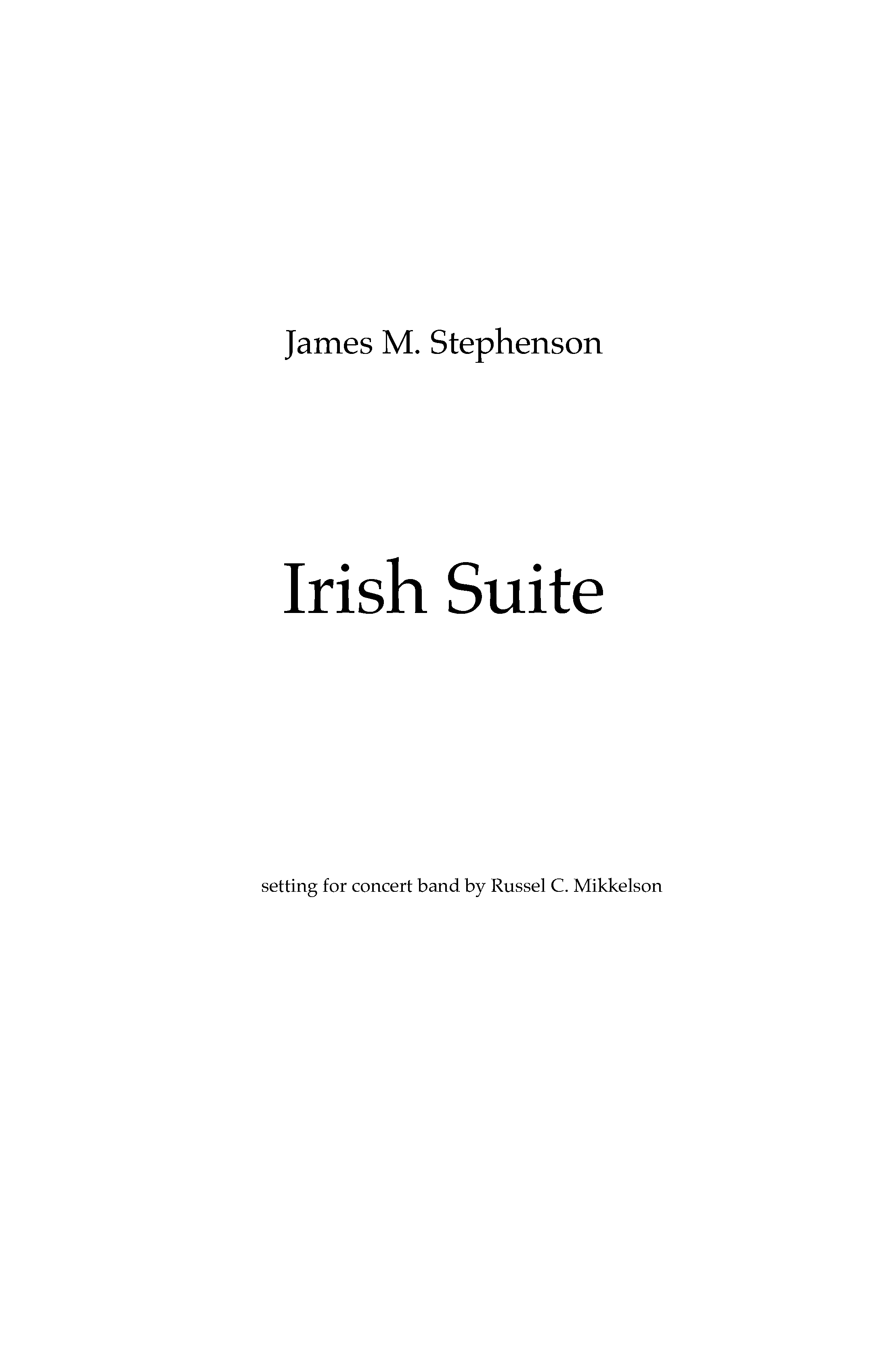 Irish Suite For Concert Band by James M. Stephenson arr. Russel C. Mikkelson
