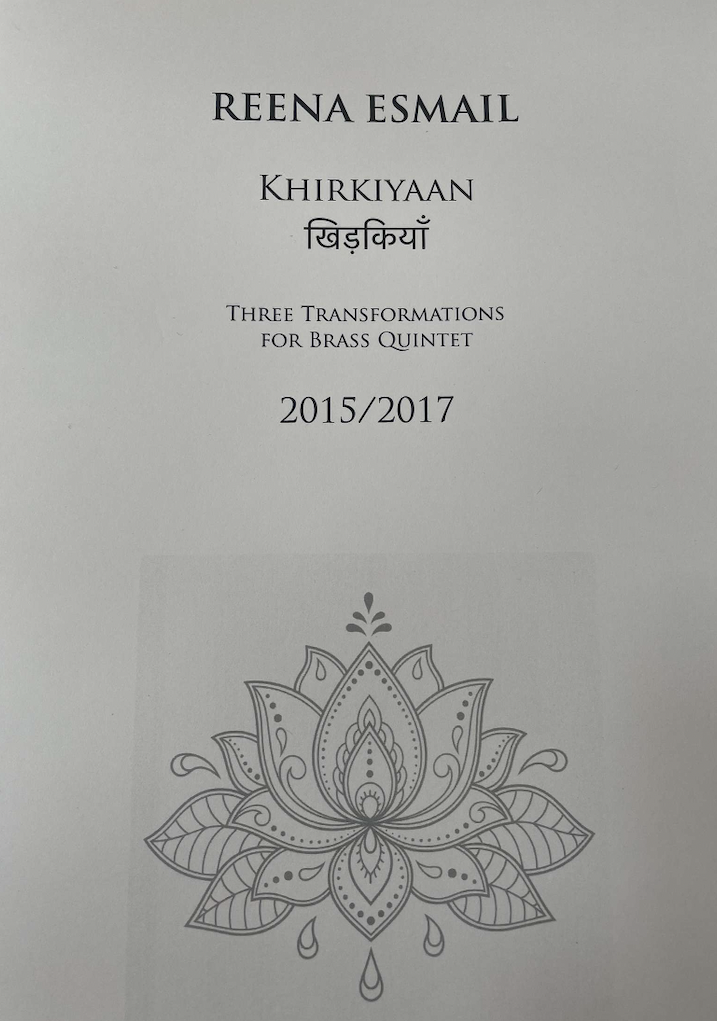 Khirkiyaan: Three Transformations For Brass Quintet by Reena Esmail
