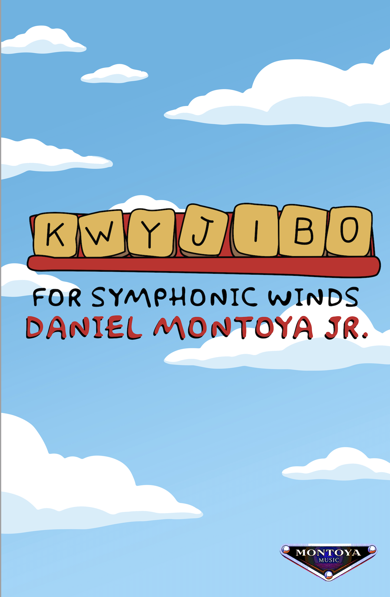 Kwyjibo by Daniel Montoya Jr.