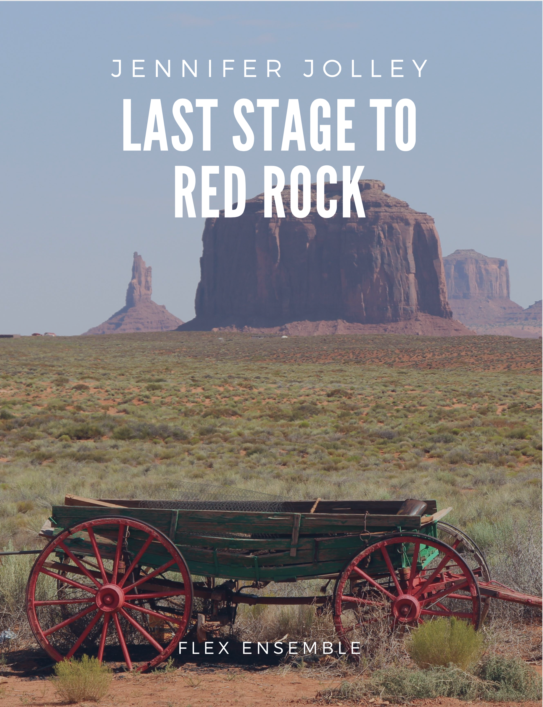 Last Stage To Red Rock (Flex Version Score Only) by Jennifer Jolley