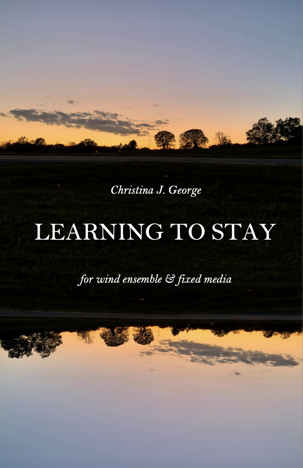 Learning To Stay by Christina J. George