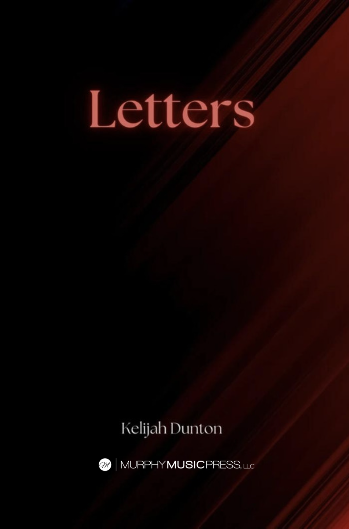 Letters (Score Only) by Kelijah Dunton