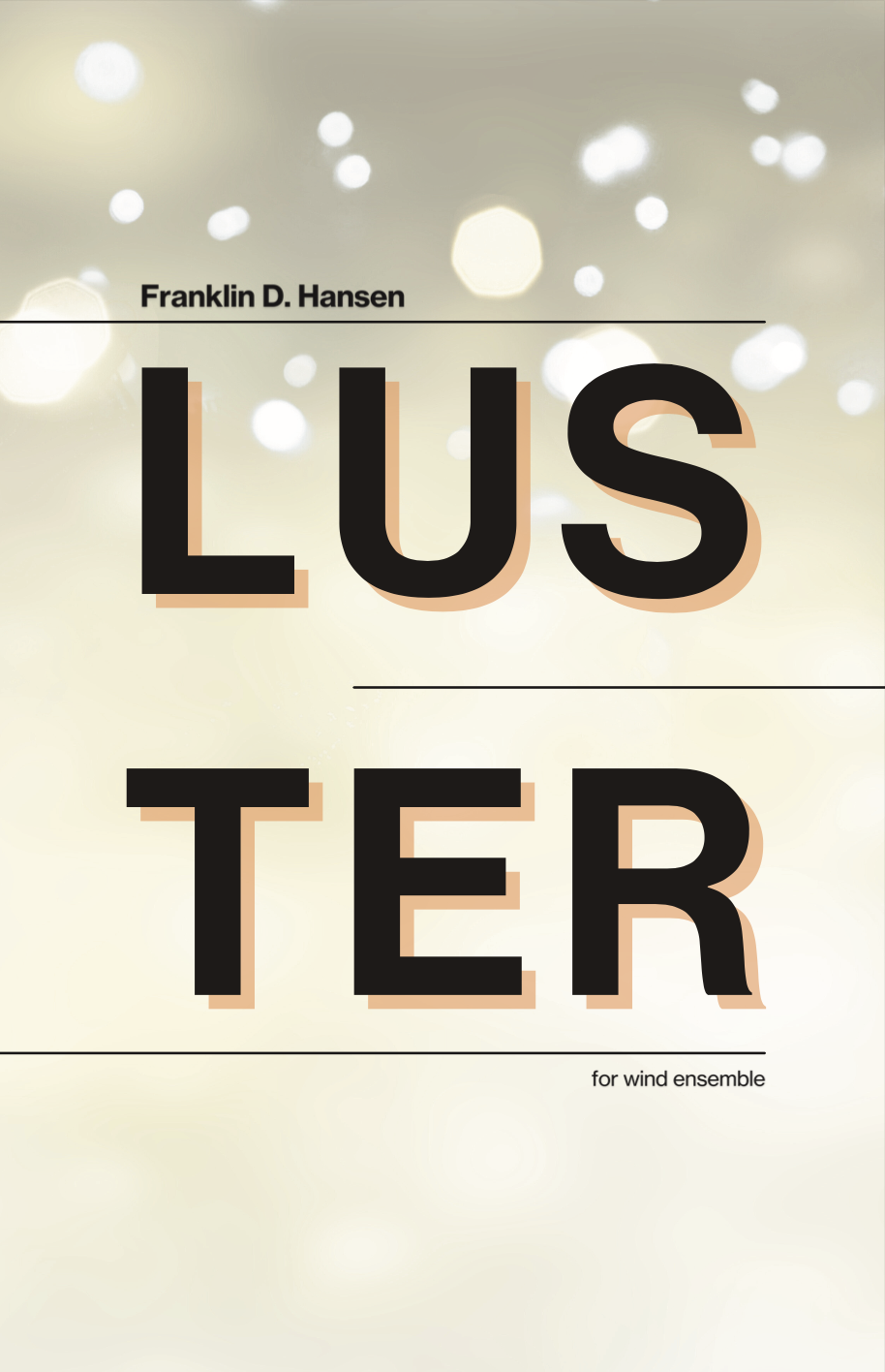 Luster (Score Only) by Franklin D. Hansen