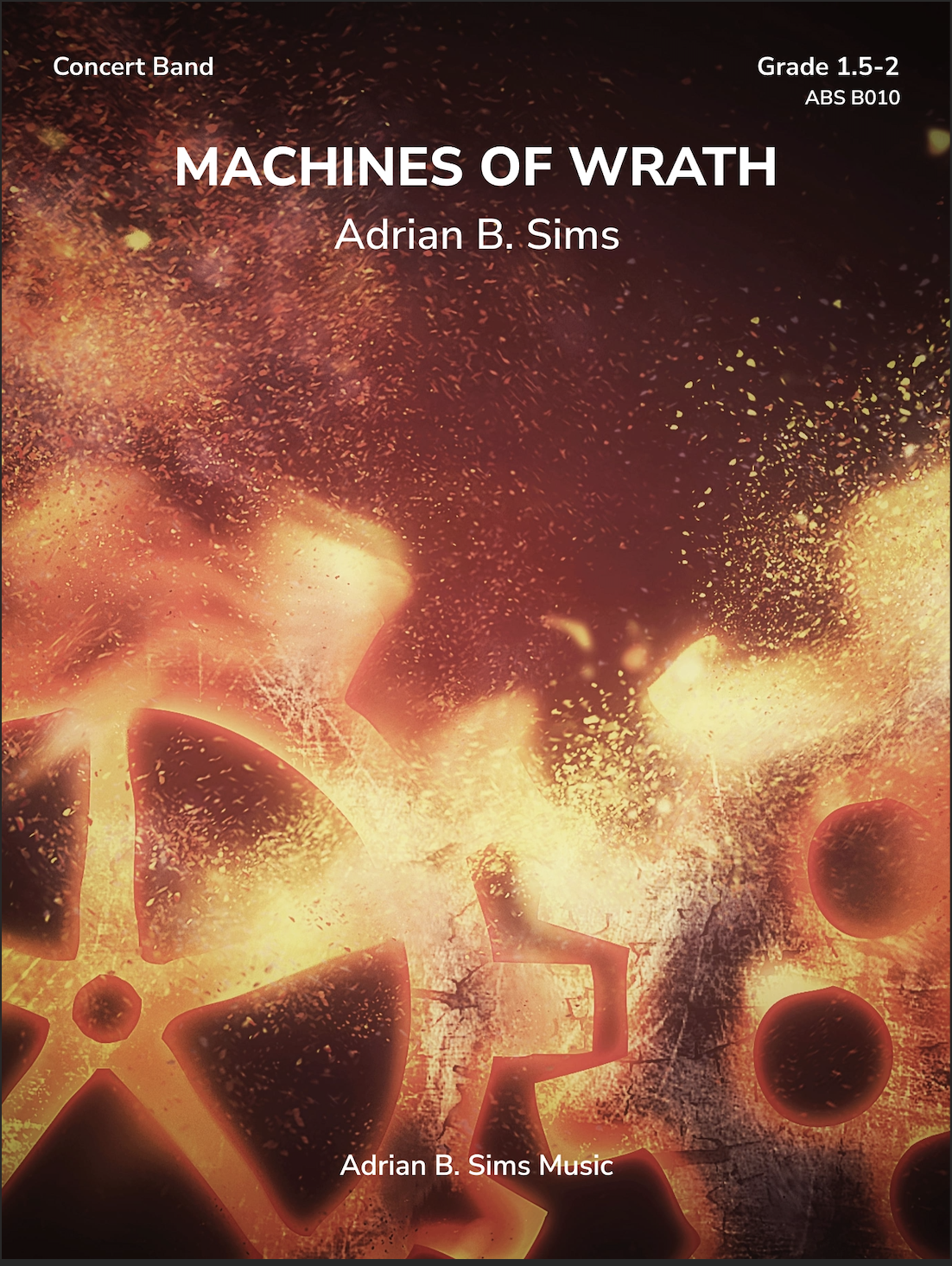 Machines Of Wrath (Score Only) by Adrian B. Sims