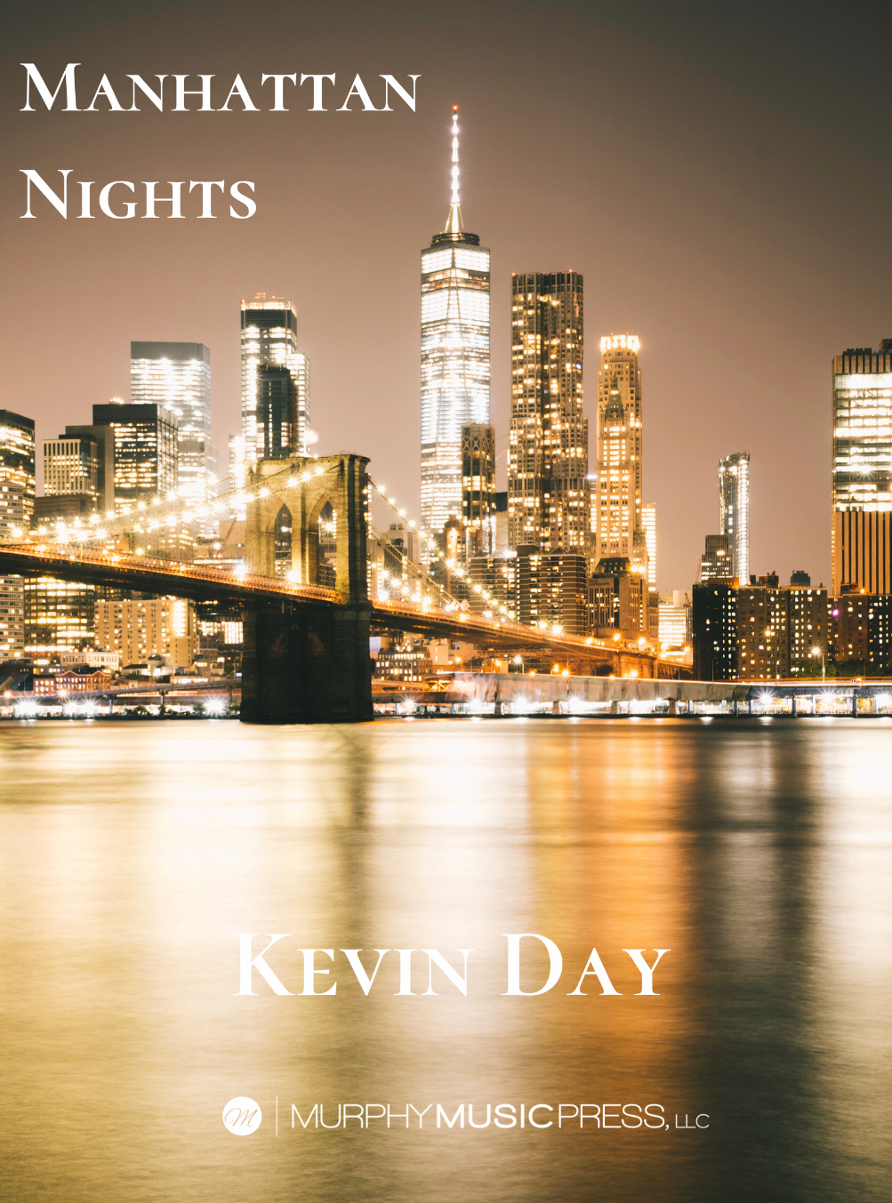 Manhattan Nights (Band Version) (Score Only) by Kevin Day arr. Zach Tolman