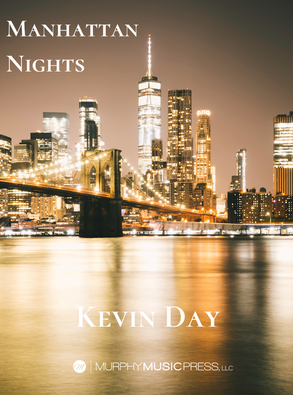 Manhattan Nights (Score Only) by Kevin Day