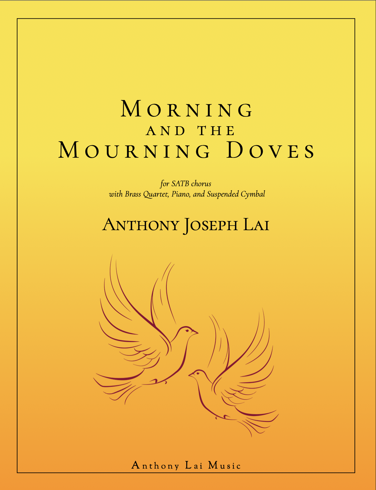 Morning And The Mourning Doves by Anthony Joseph Lai