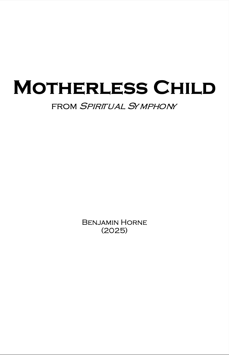 Motherless Child (Score Only) by Benjamin Horne