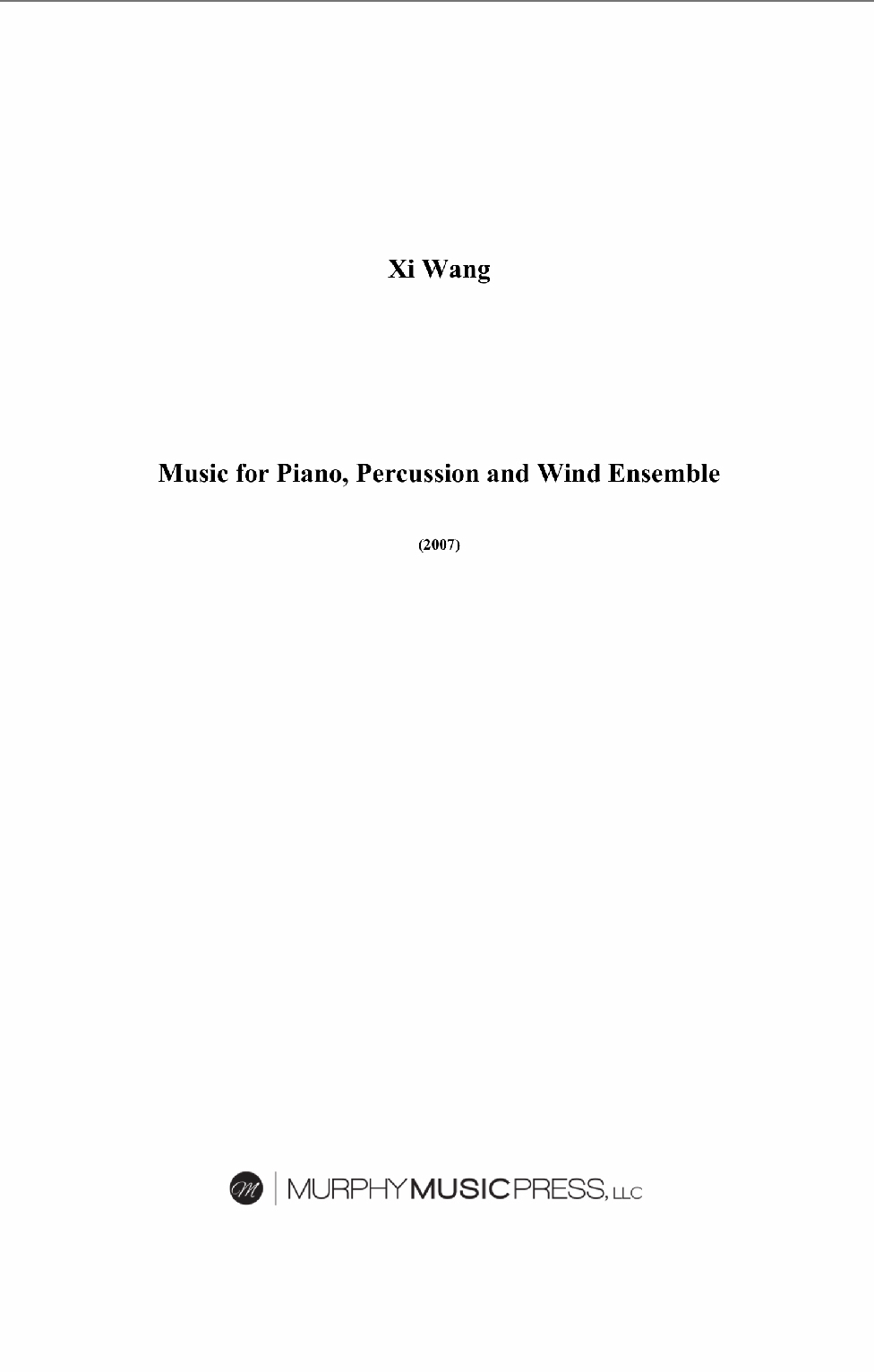 Music For Piano, Percussion And Wind Ensemble (Score Only) by Xi Wang