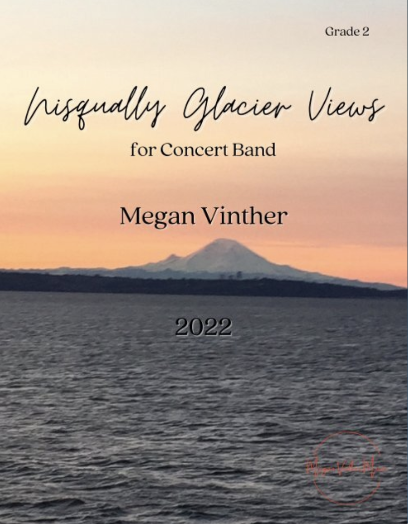Nisqually Glacier Views (Score Only) by Megan Vinther