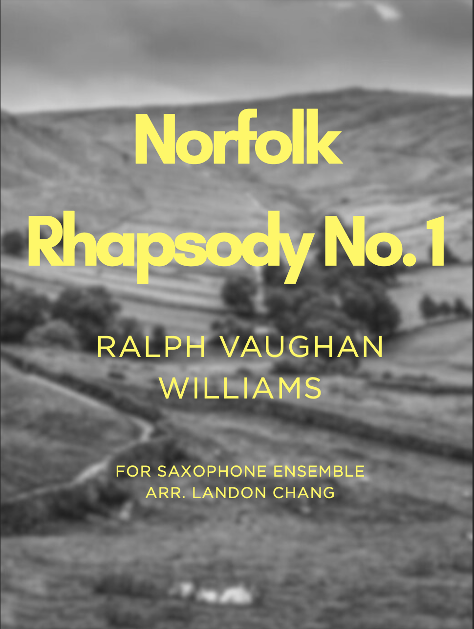 Norfolk Rhapsody No. 1 by Ralph Vaughan Williams, arr. Landon Chang