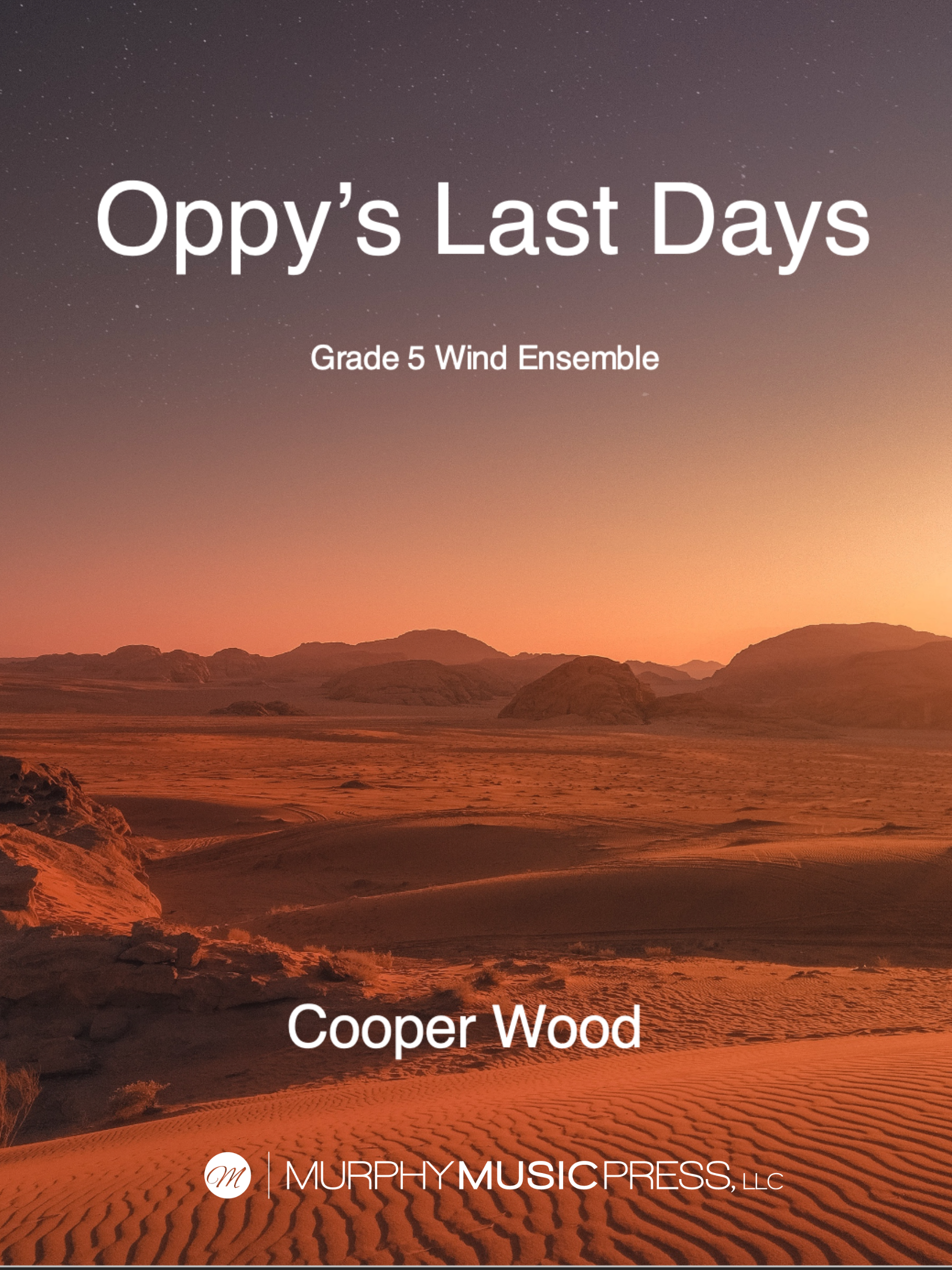 Oppy's Last Days (Score Only) by Cooper Wood
