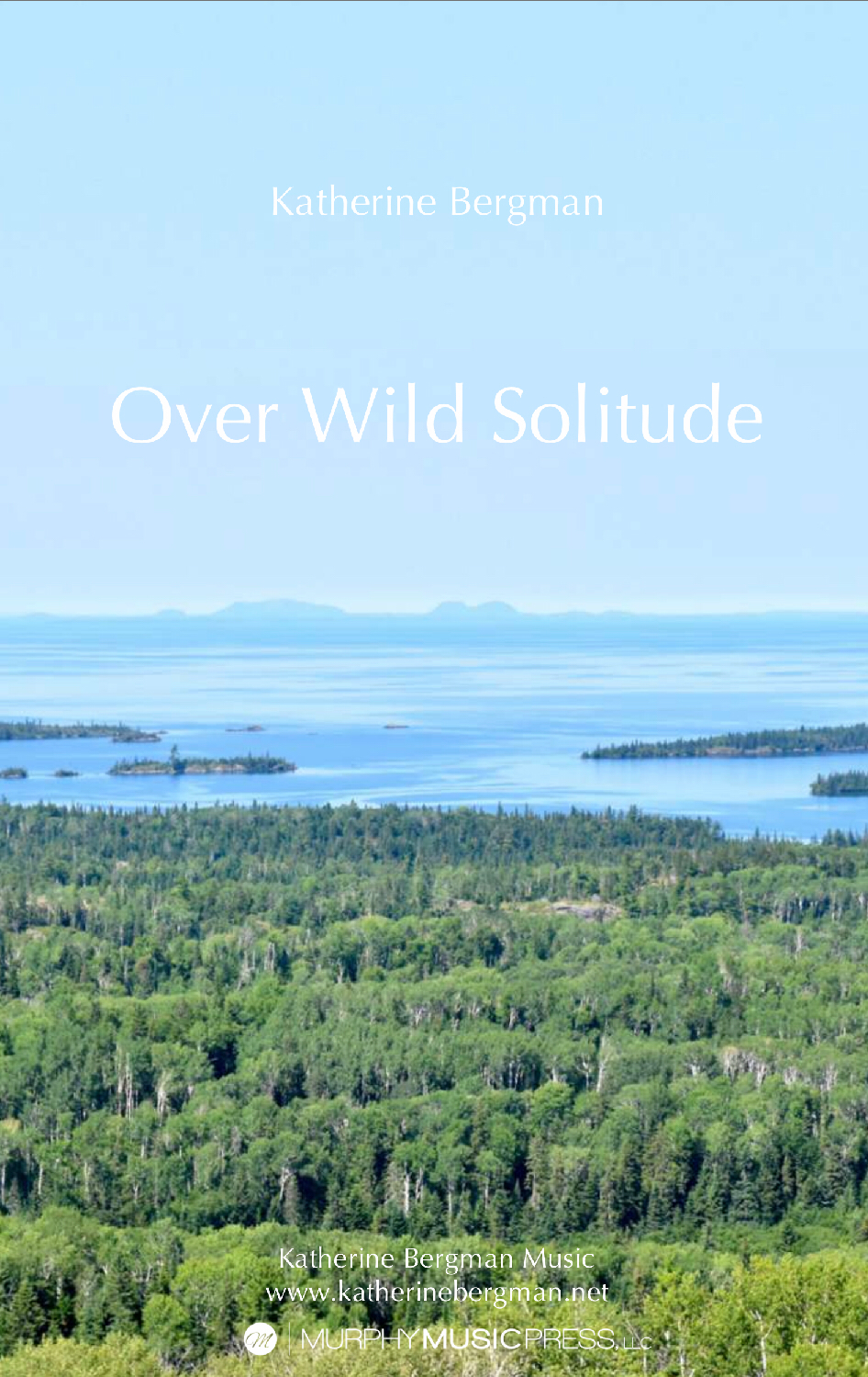 Over Wild Solitude (Score Only) by Katherine Bergman