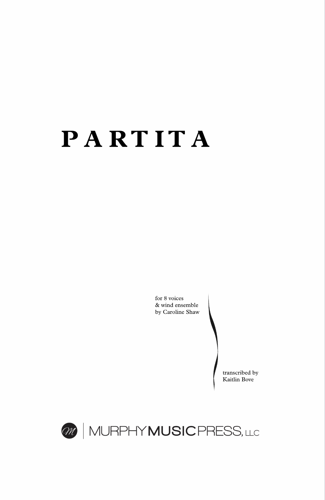 Partita For 8 Voices And Wind Ensemble (Parts Rental Only) by Caroline Shaw, arr Bove