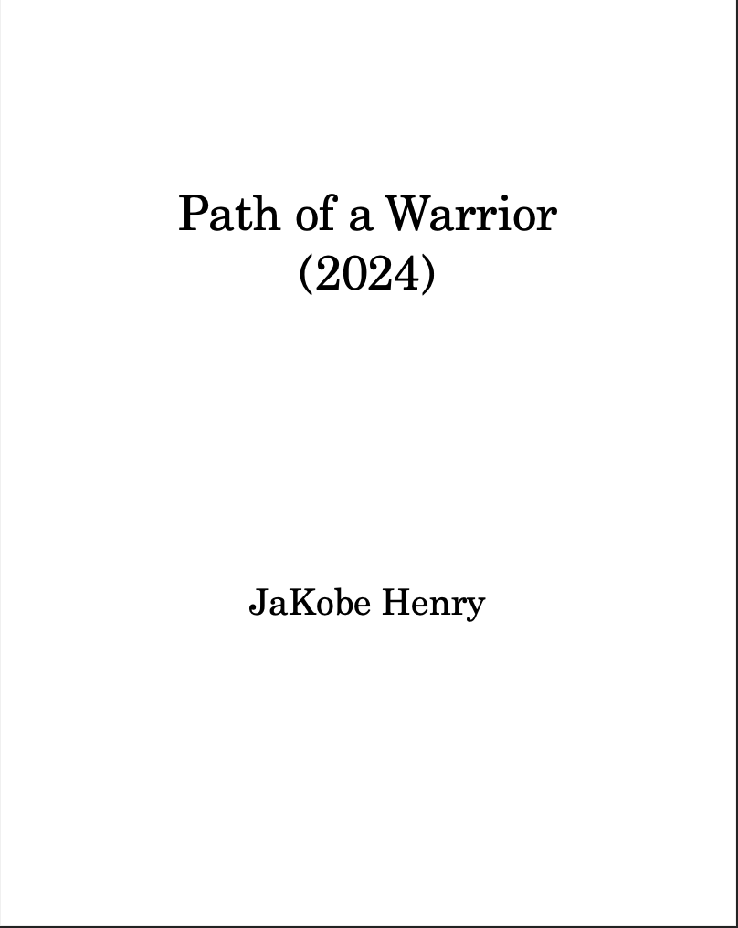 Path Of A Warrior by JaKobe Henry