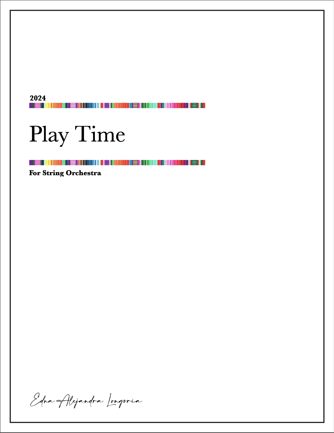 Play Time (Score Only) by Edna Alejandra Longoria