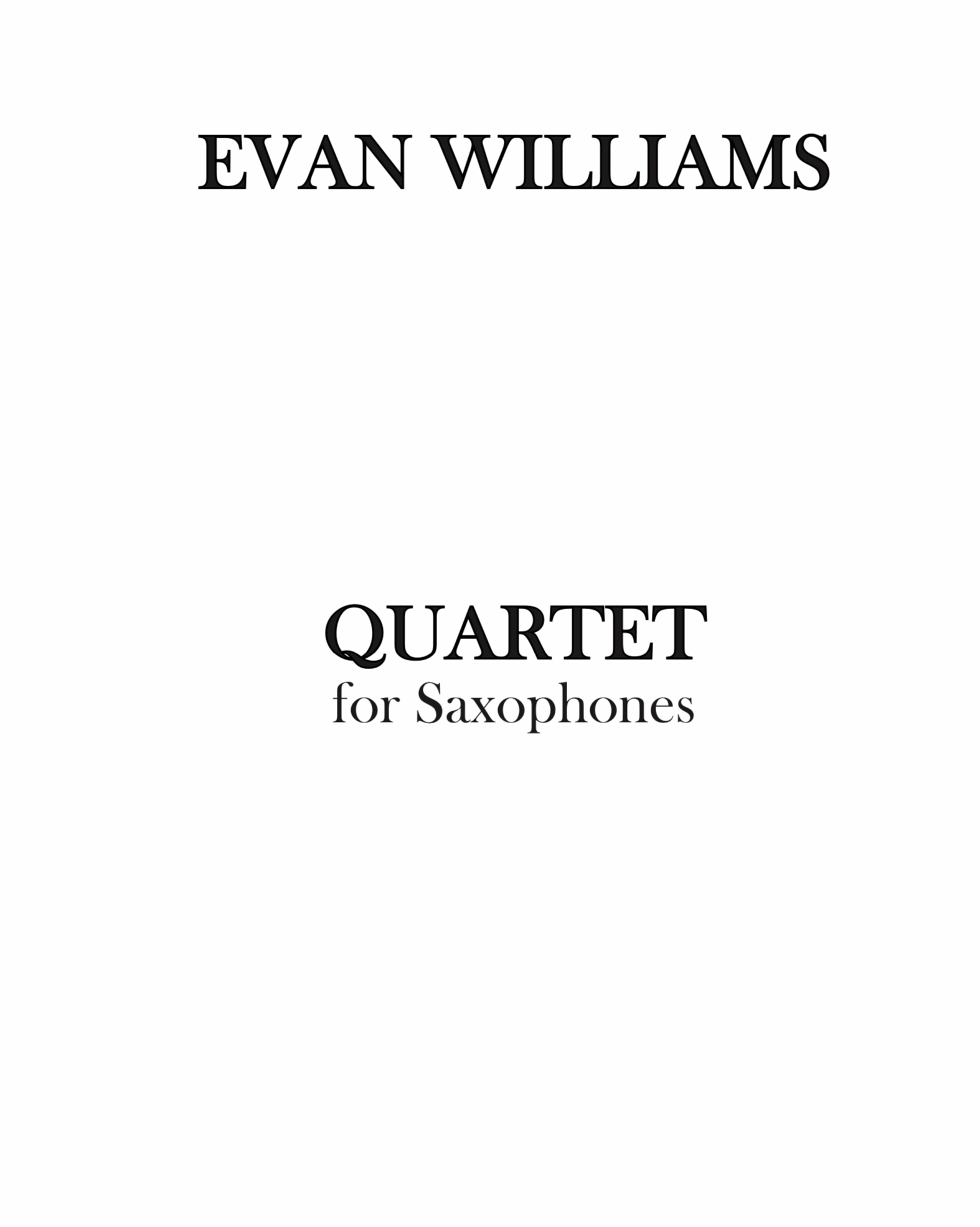 Quartet For Saxophones by Evan Williams