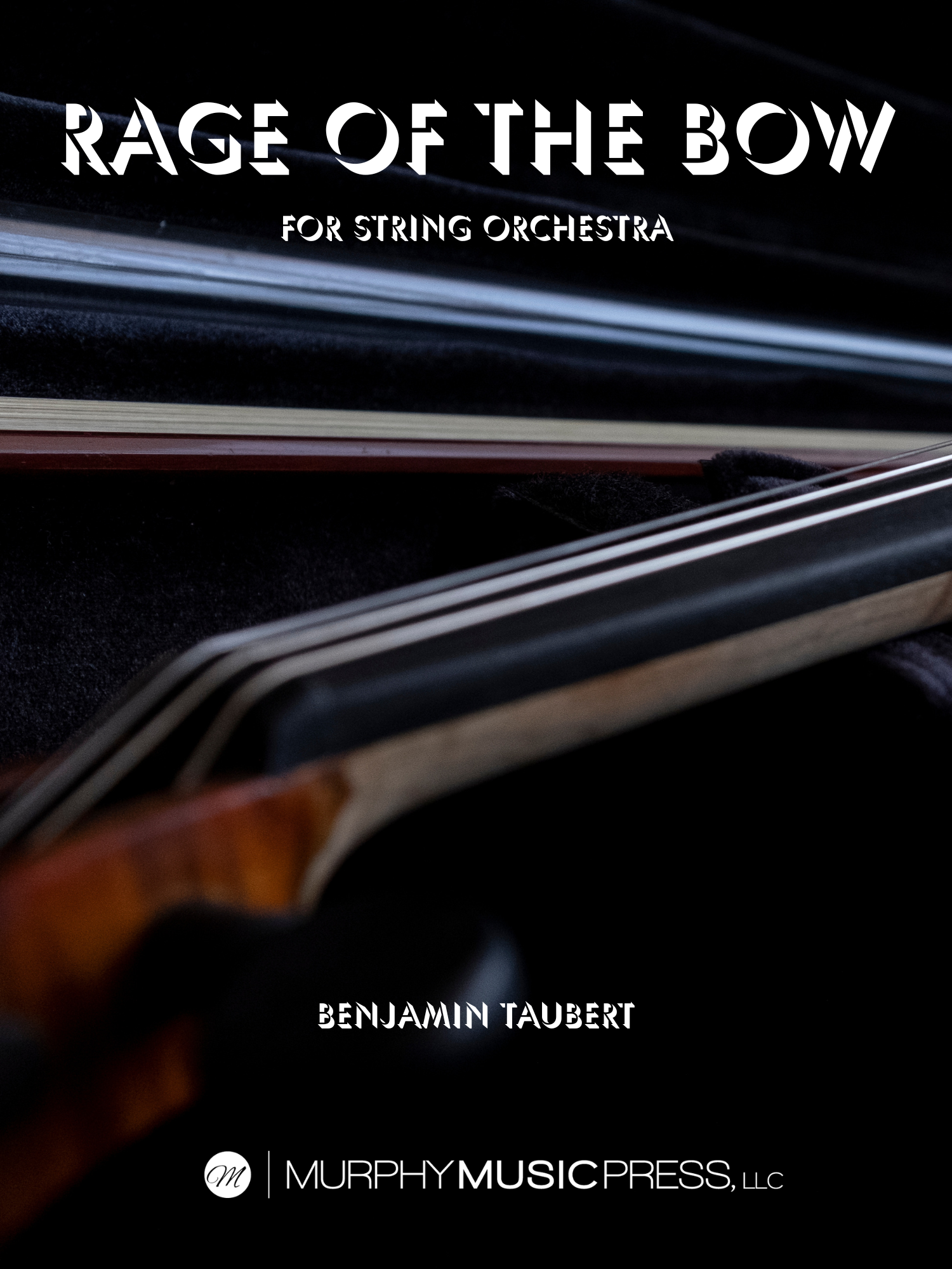 Rage Of The Bow (Score Only) by Benjamin Taubert