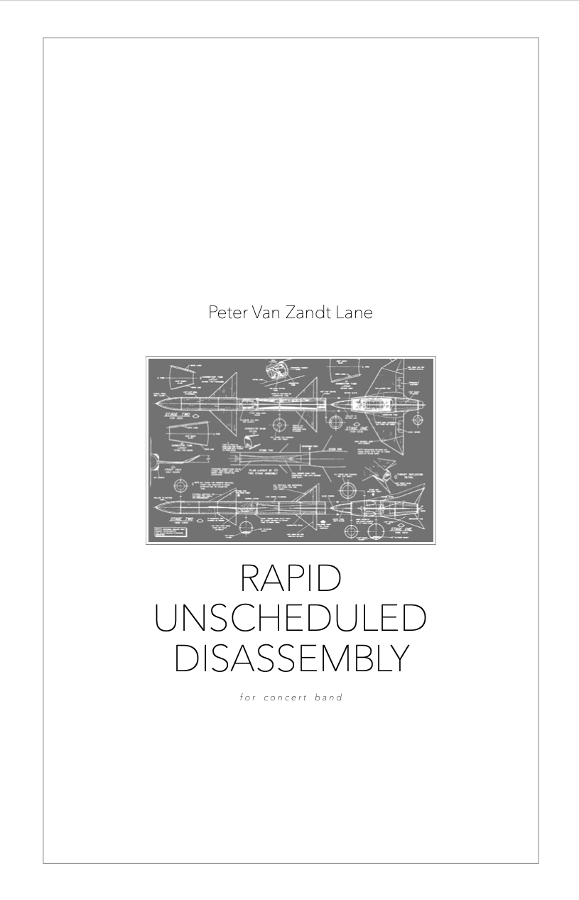 Rapid Unscheduled Disassembly (Score Only) by Peter Van Zandt Lane