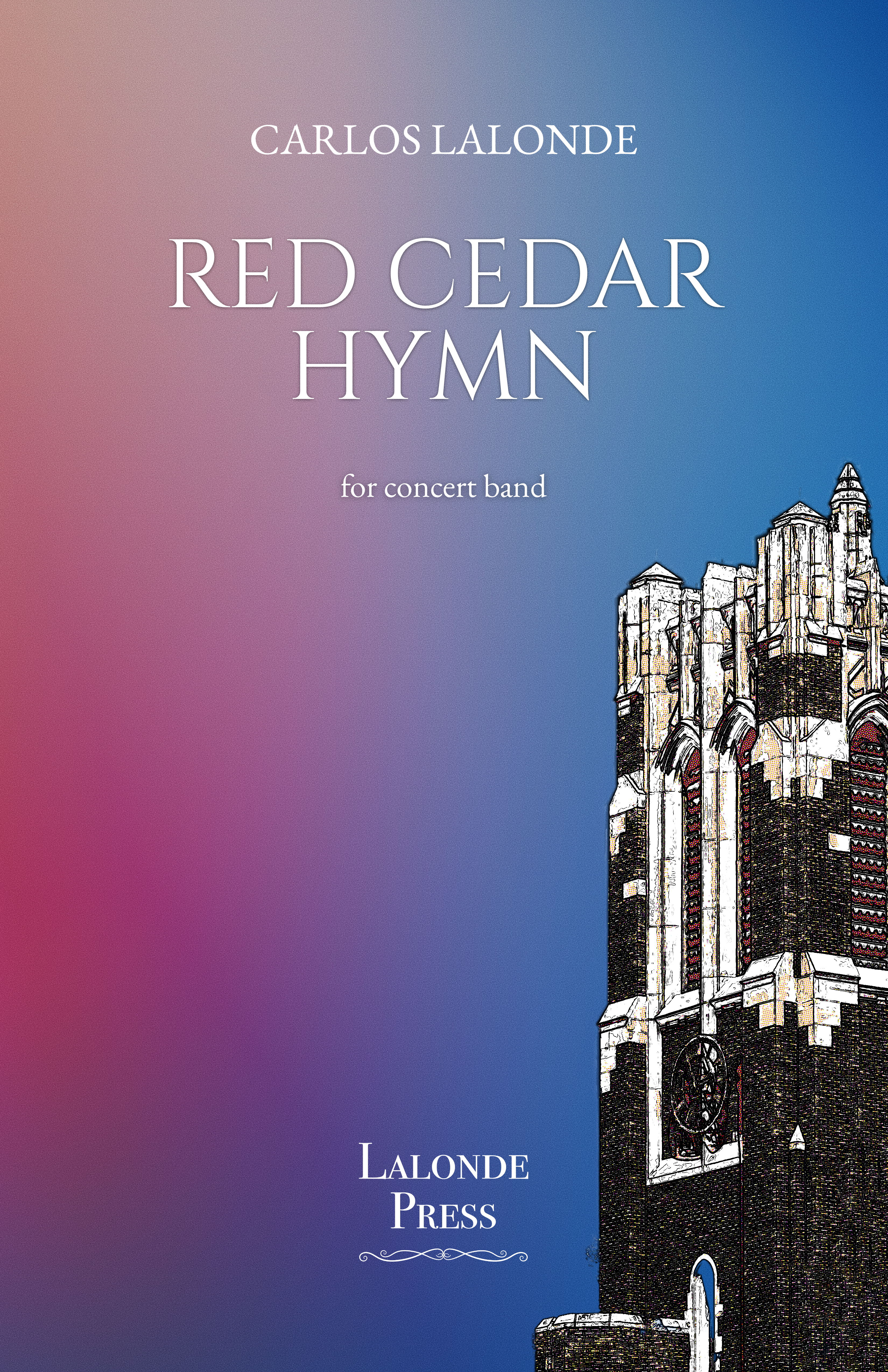Red Cedar Hymn (Score Only) by Carlos Lalonde