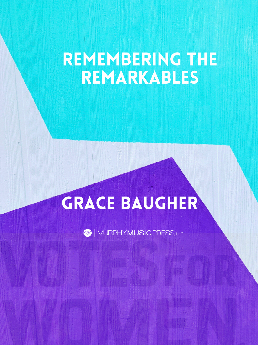 Remembering The Remarkables by Grace Baugher