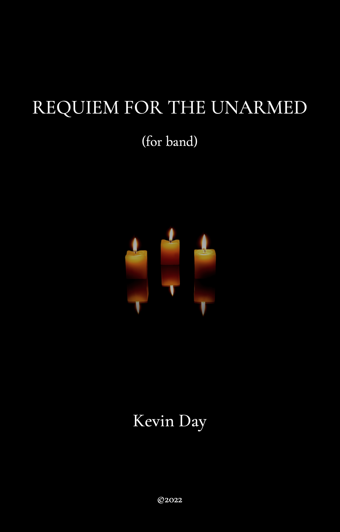 Requiem For The Unarmed (Score Only) by Kevin Day