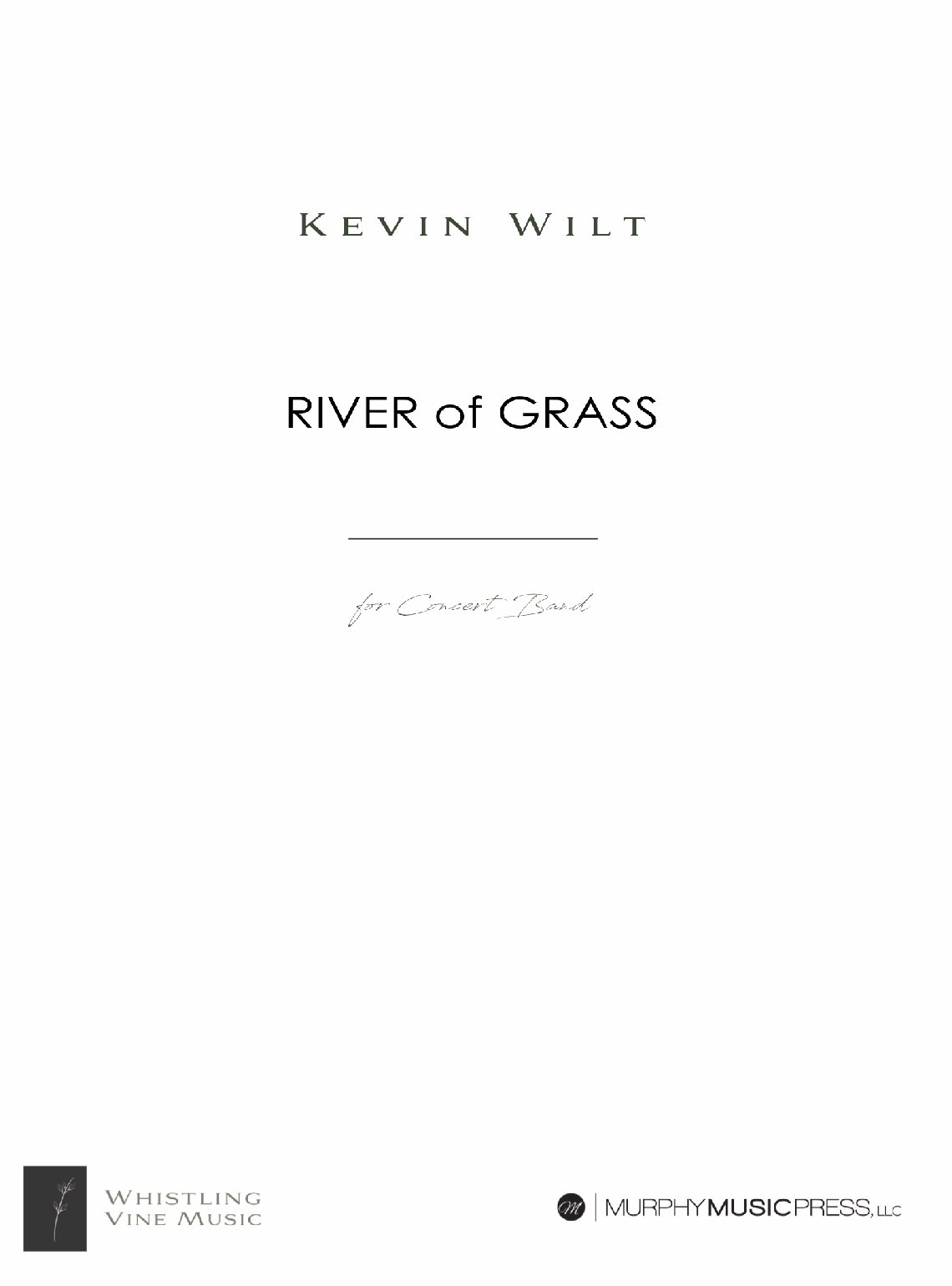 River Of Grass (Score Only) by Kevin Wilt