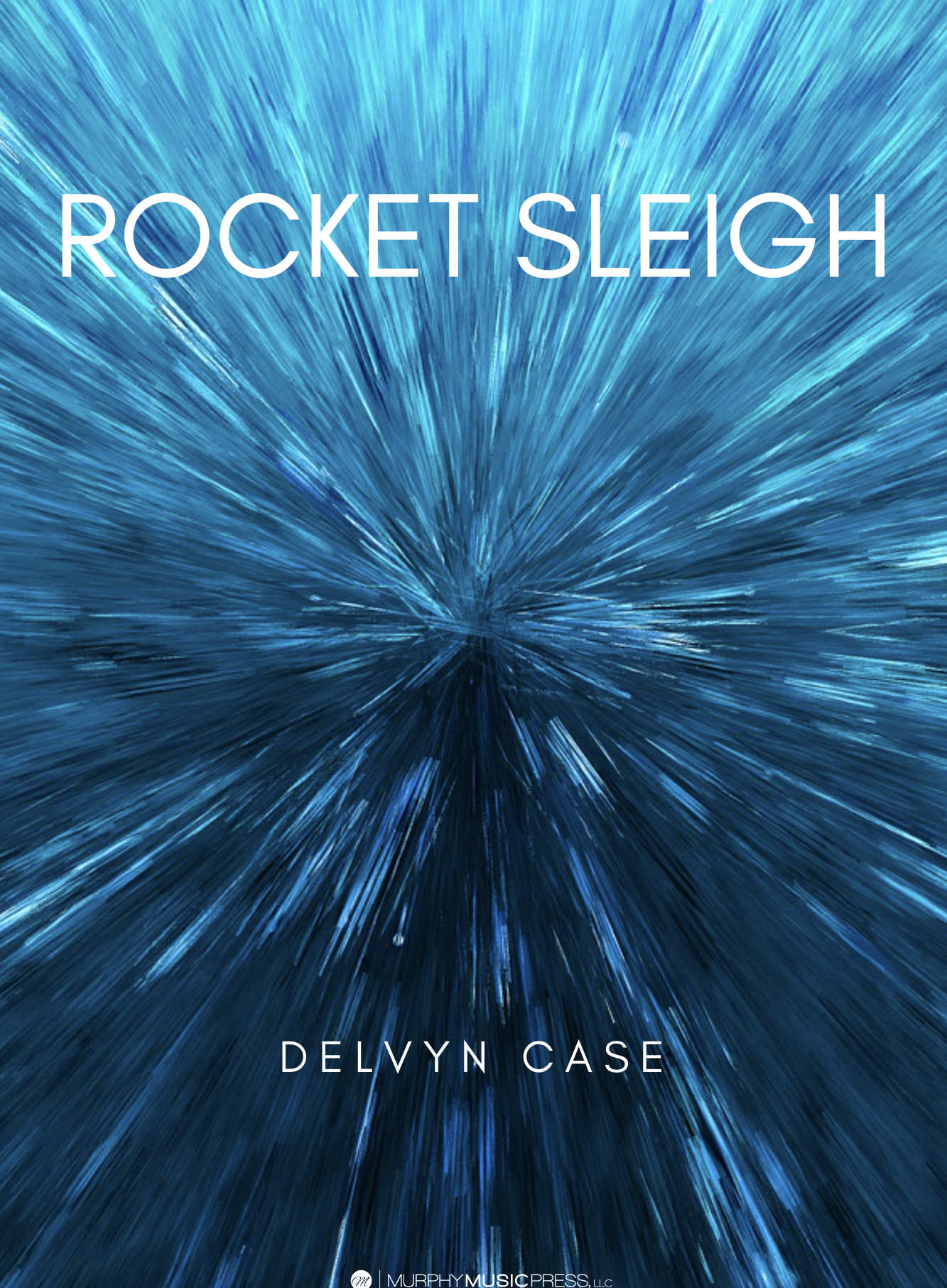 Rocket Sleigh (Score Only) by Delvyn Case