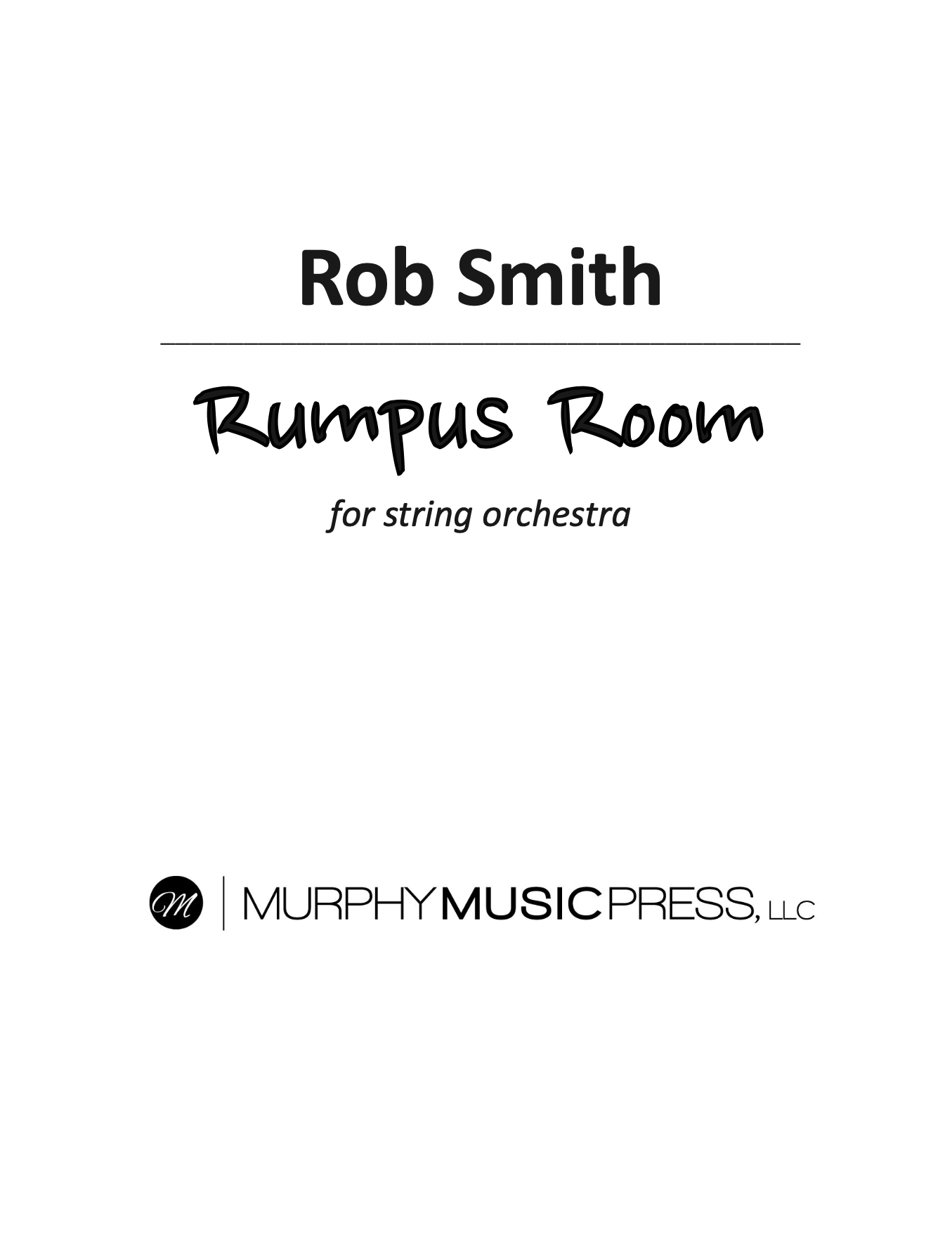 Rumpus Room (Score Only) by Rob Smith