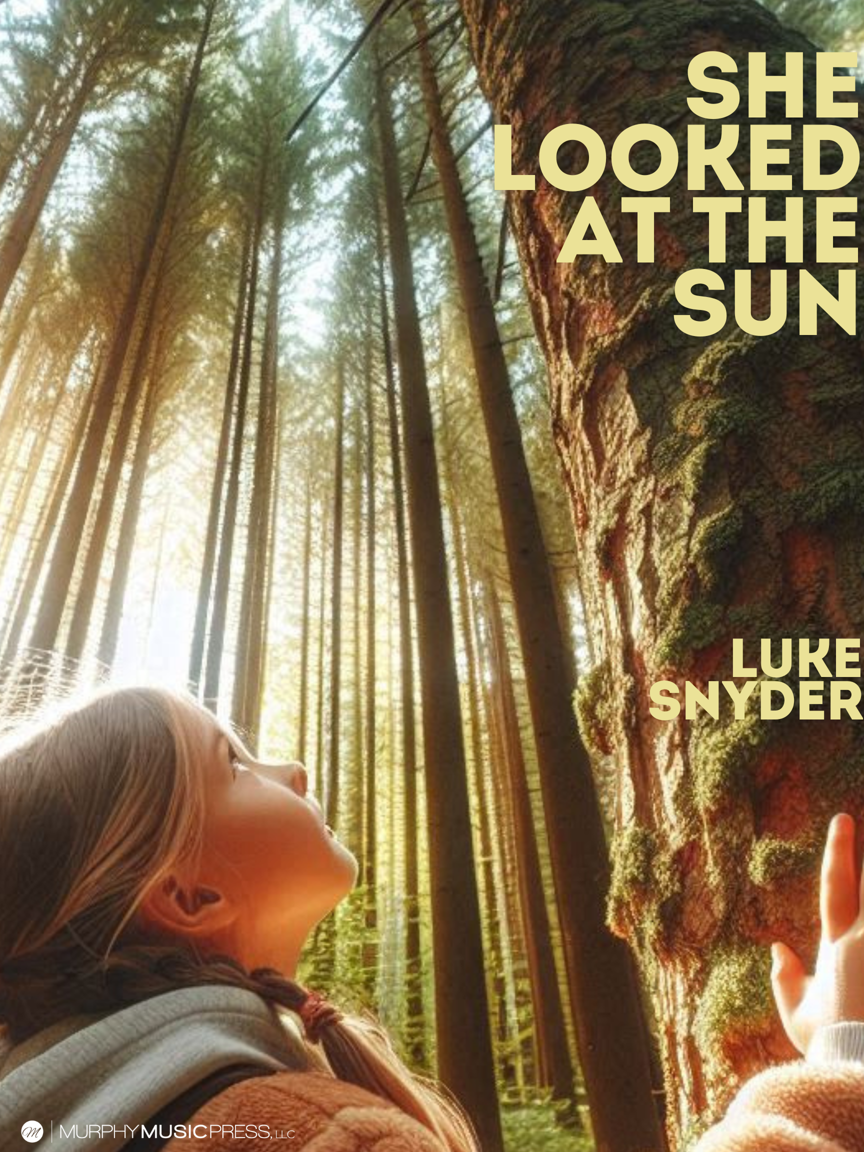 She Looked At The Sun (Score Only) by Luke Snyder