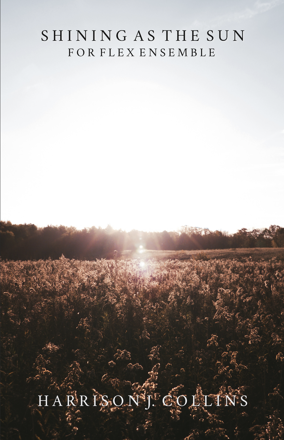 Shining As The Sun (Flex Version Score Only) by Harrison Collins