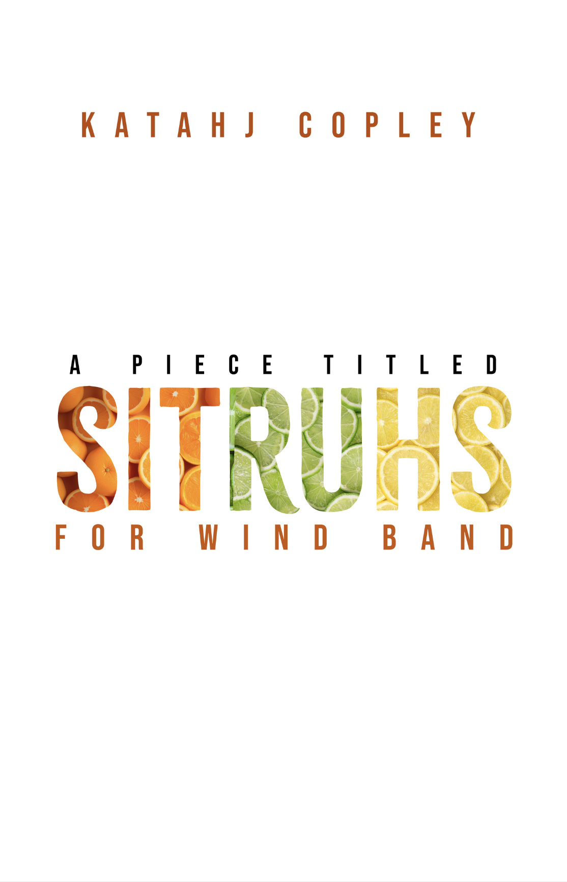 Sitruhs by Katahj Copley