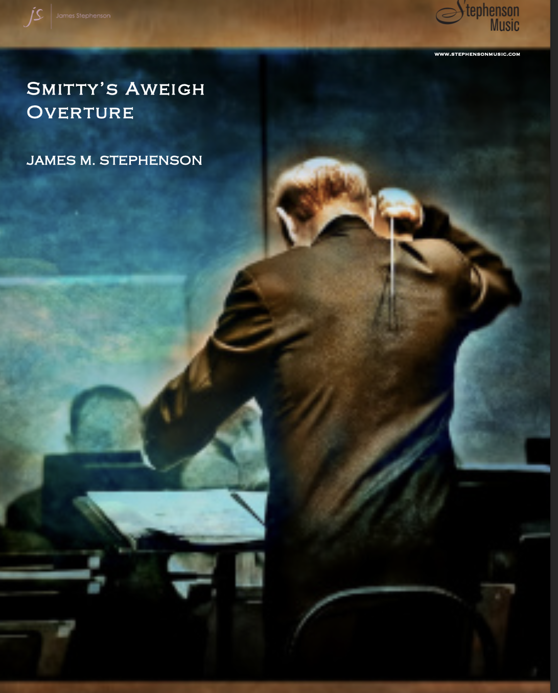 Smitty's Aweigh Overture by James Stephenson