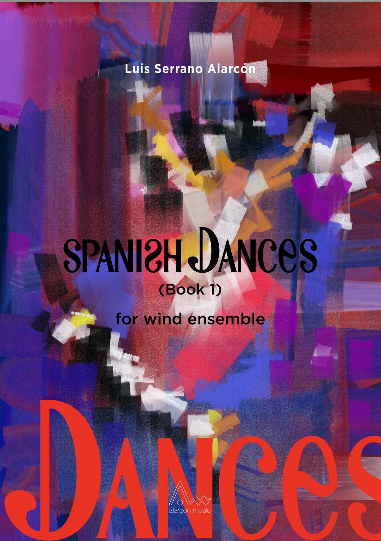 Spanish Dances by Luis Serrano Alacron