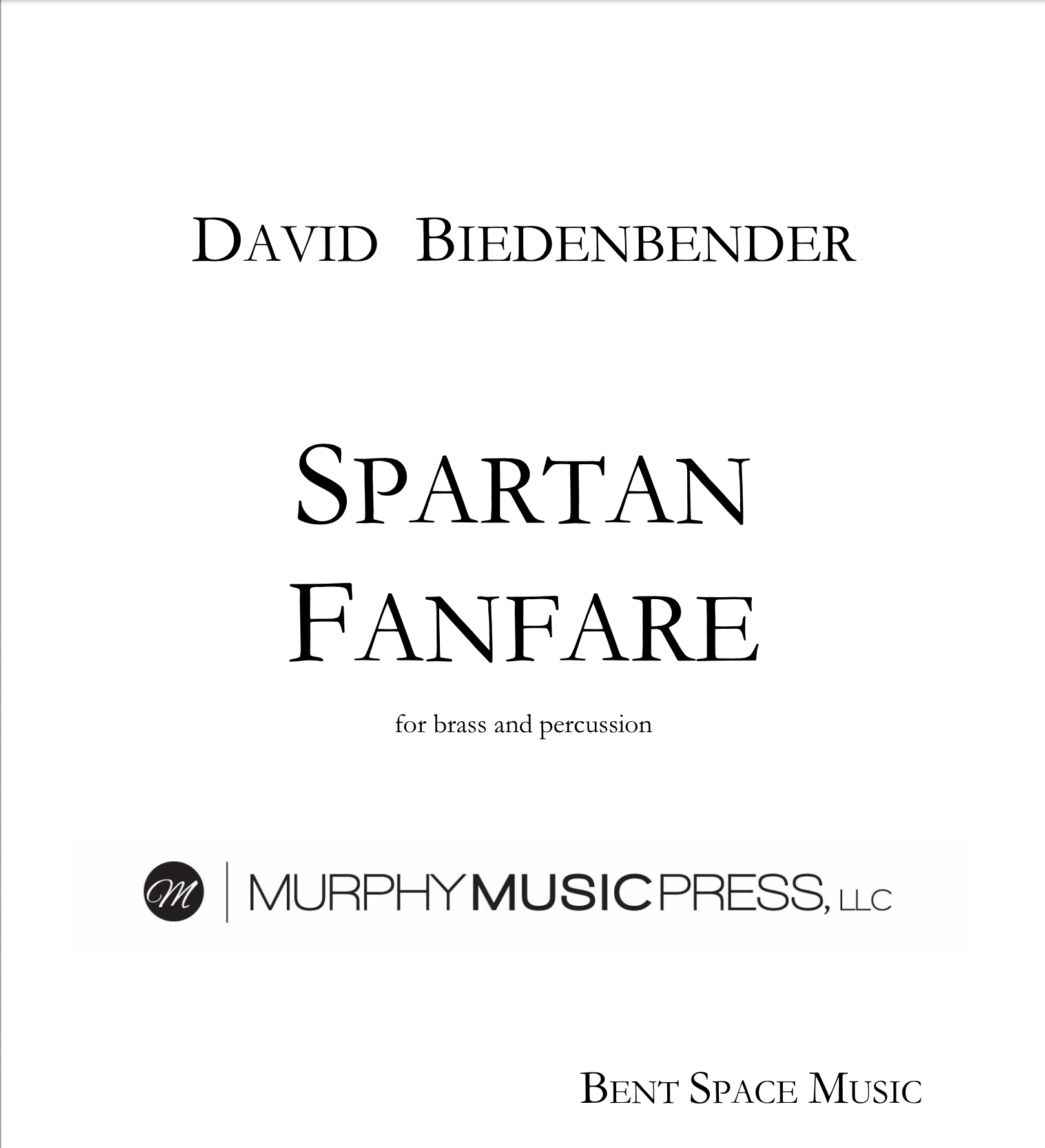 Spartan Fanfare by David Biedenbender 