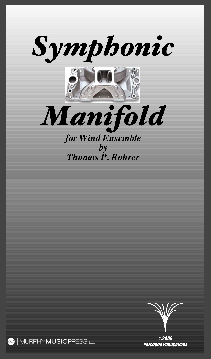 Symphonic Manifold (Score Only) by Thomas Rohrer