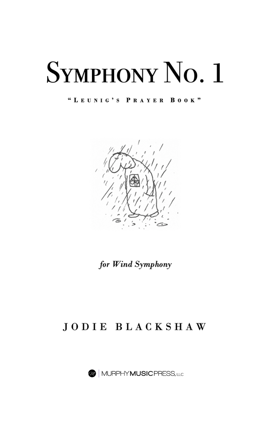 Symphony No. 1, Leunig's Prayer Book (Score Only) by Jodie Blackshaw