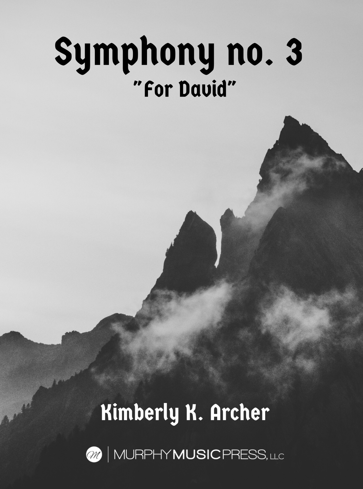 Symphony No. 3, For David (Score Only) by Kimberly Archer