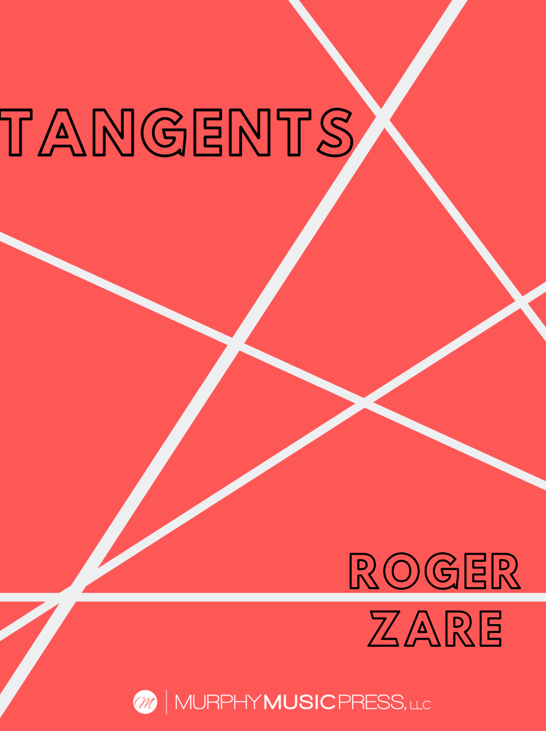 Tangents (Score Only) by Roger Zare