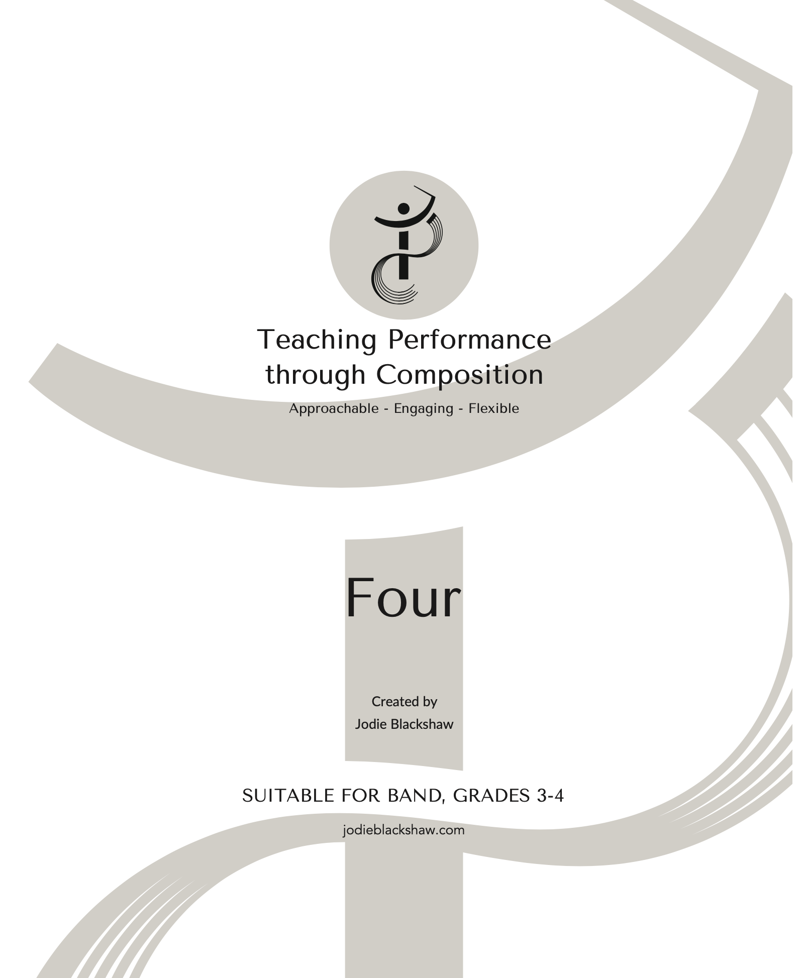 Teaching Performance Through Composition, Volume Four by Jodie Blackshaw