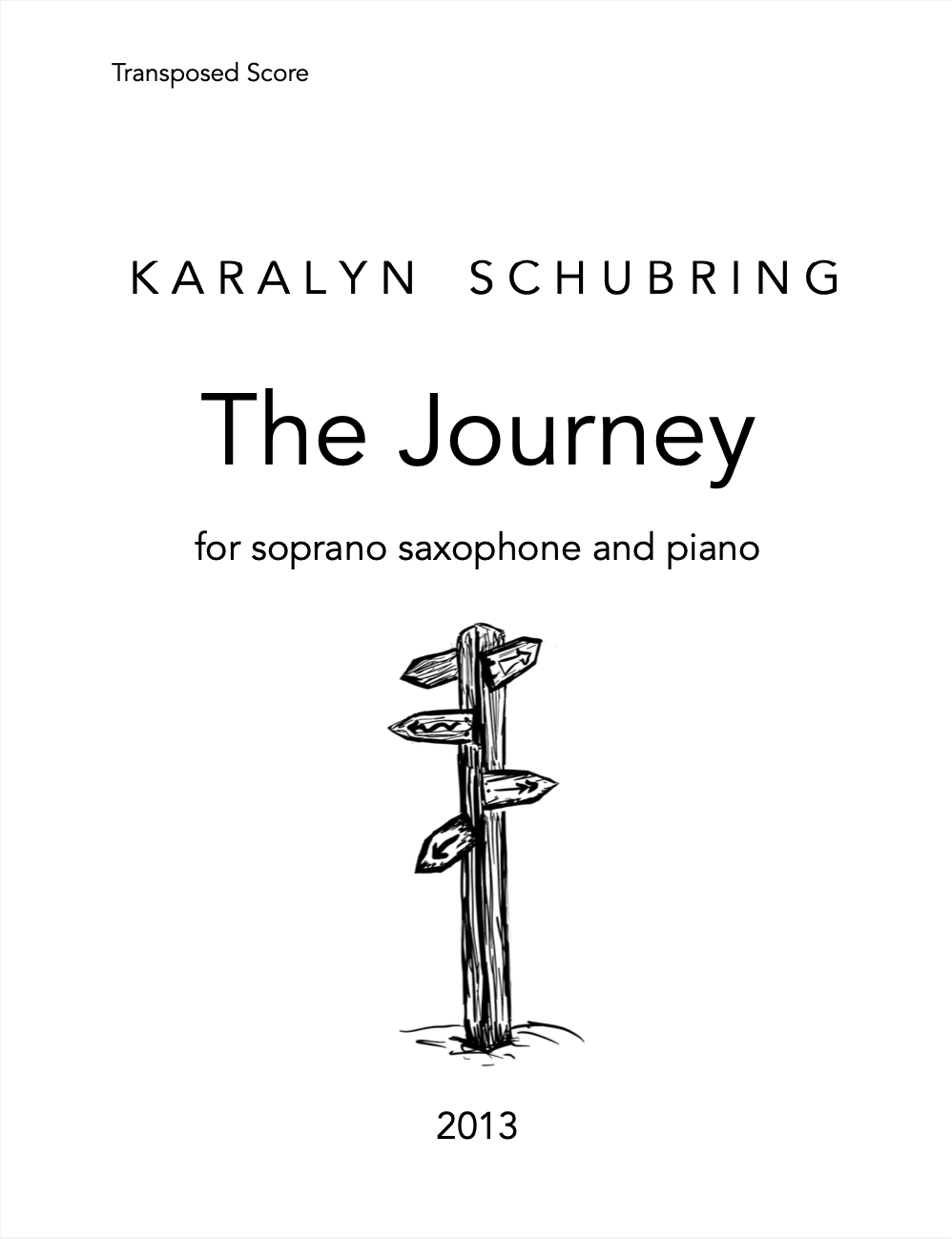 The Journey by Karalyn Schubring