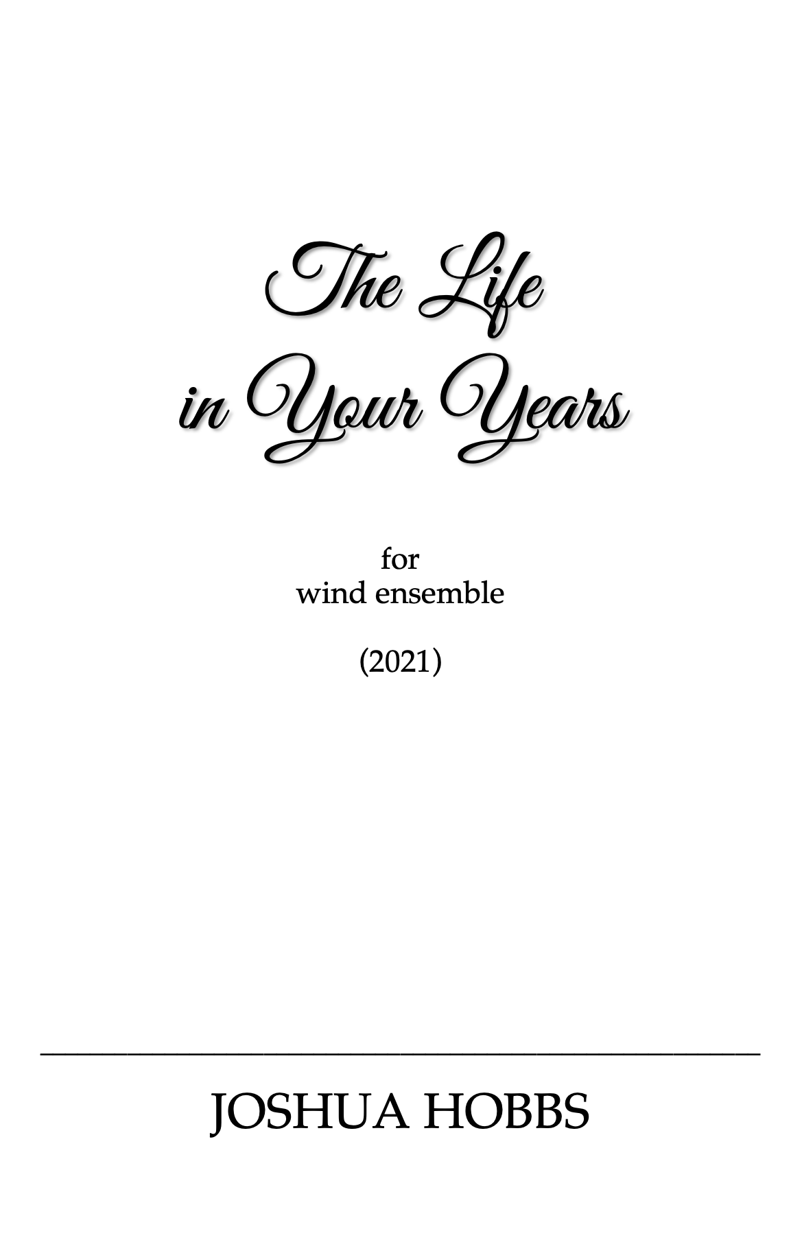The Life In Your Years (Score Only) by Josh Hobbs