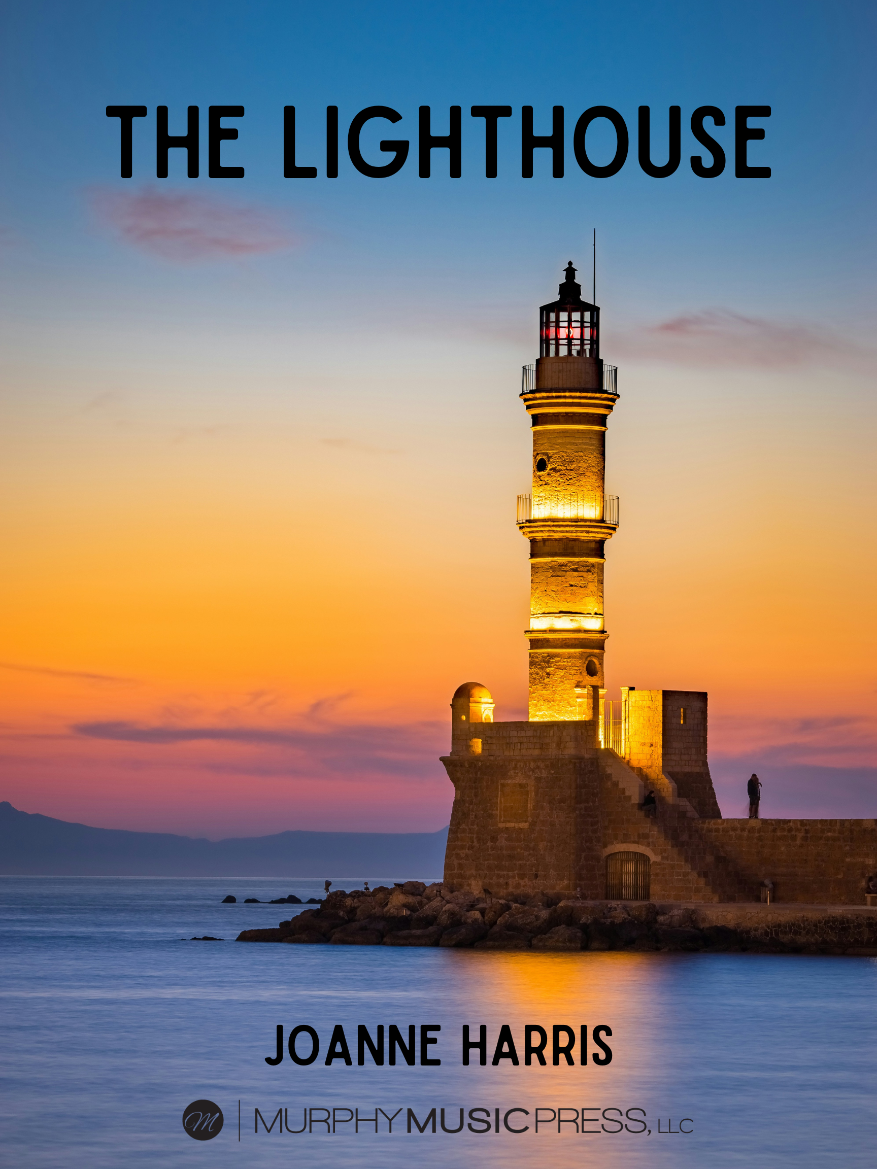 The Lighthouse (Score Only) by JoAnne Harris