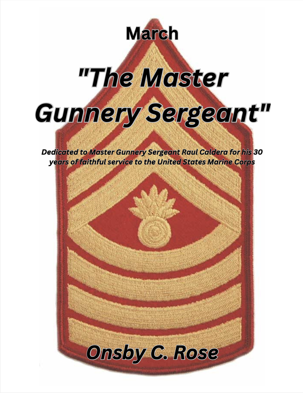 The Master Gunnery Sargent (Score Only) by Onsby C. Rose