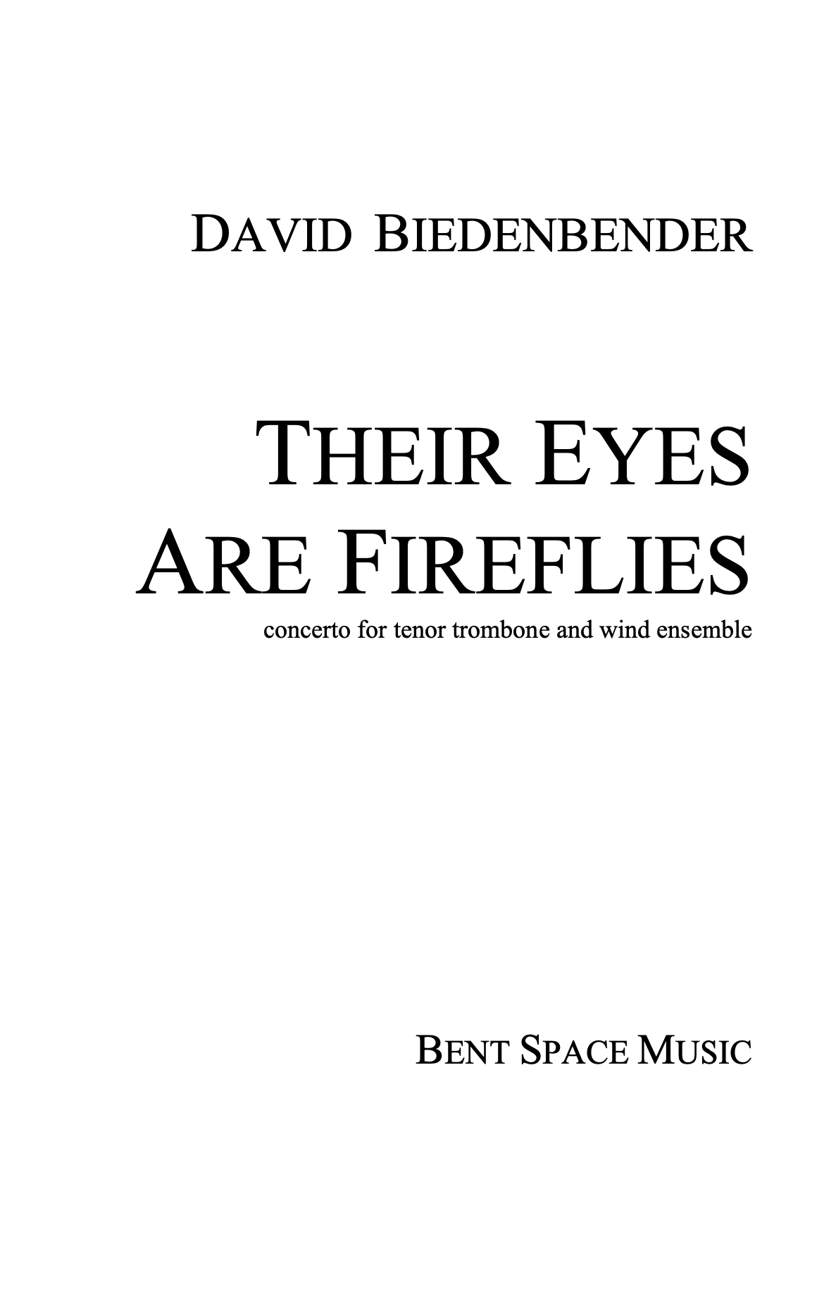 Their Eyes Are Fireflies (Score Only) by David Biedenbender
