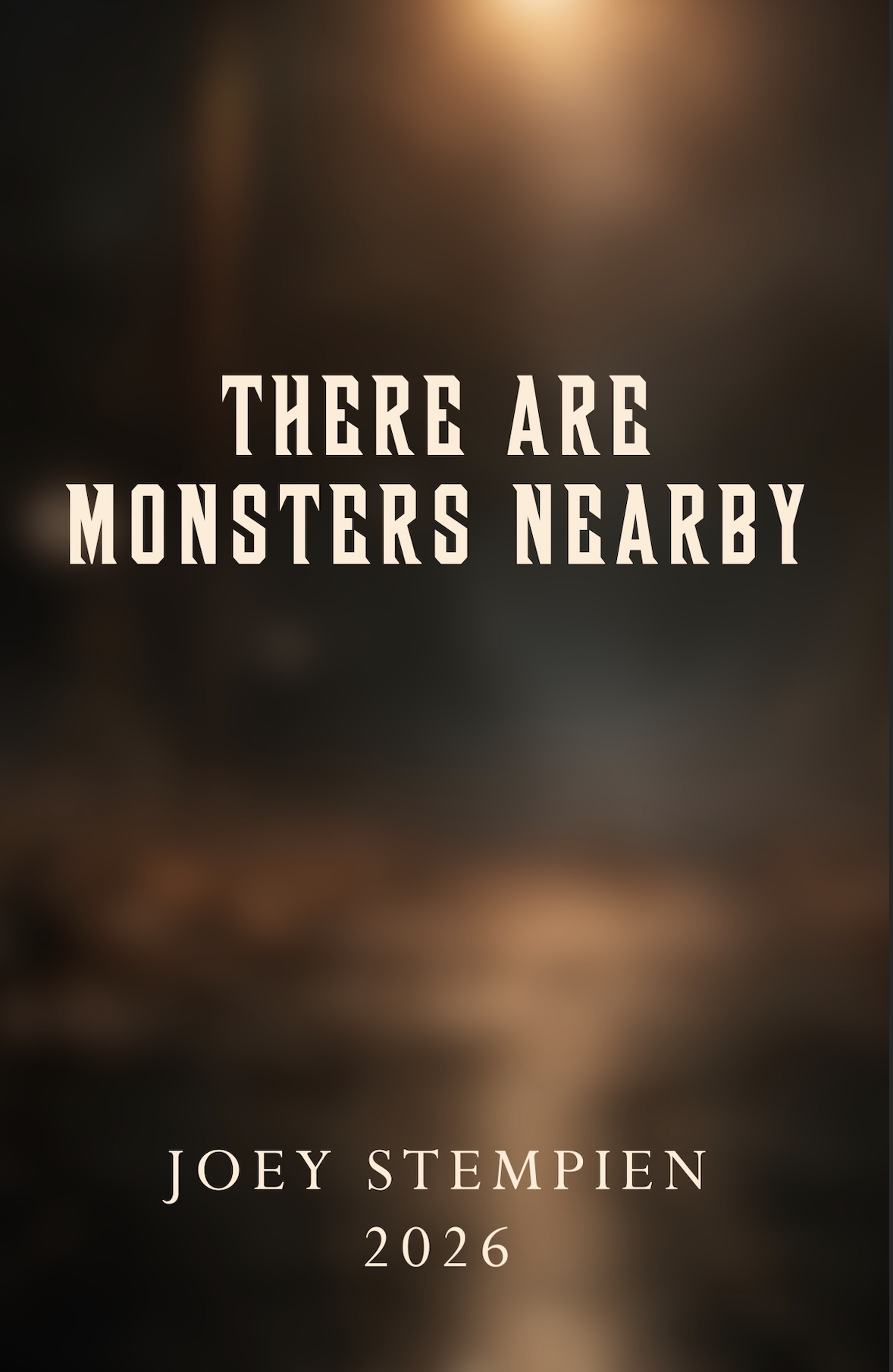 There Are Monsters Nearby (Score Only) by Joey Stempien